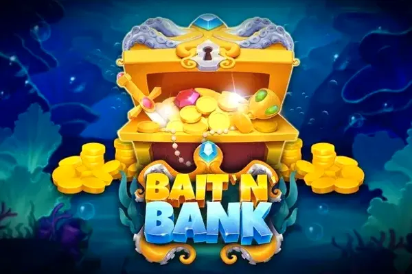 Bait 'n' Bank